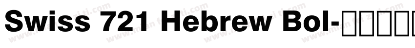 Swiss 721 Hebrew Bol字体转换